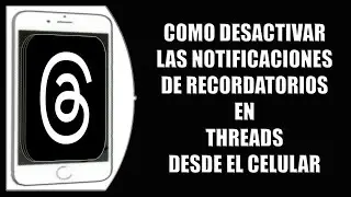 Cómo desactivar las notificaciones de recordatorios en Threads