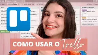 COMO USAR O TRELLO | guia completo do trello para iniciantes em 2021