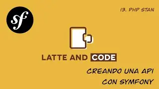 Curso de Symfony 5. Creando una API desde cero. Capítulo 13. PHP Stan