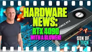 Let's Get Into Some Hardware News! RTX 4090 With a BLOWER! - 258