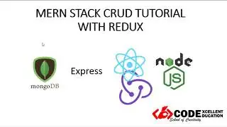 MERN (MongoDb, Express, React, Nodejs) CRUD TUTORIAL WITH REDUX - Course Overview