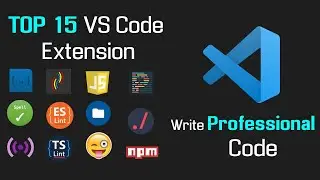 Top 15 VS Code Extensions 2020 | Write Professional & World Class Code