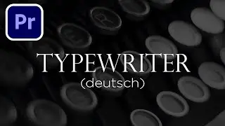 TYPEWRITER / SCHREIBMASCHINEN Effekt in 2021 | Premiere Pro Tutorial | Deutsch