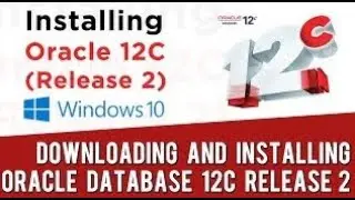 How to install Oracle 12c Database 64 bit on windows 10