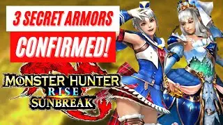 3 New Secret Armor Sets Confirm Leak Monster Hunter Rise Sunbreak Gameplay Trailer