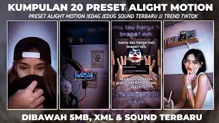 KUMPULAN 20 PRESET ALIGHT MOTION TERBARU TREND JJ VIRAL TIK TOK DIBAWAH 5MB