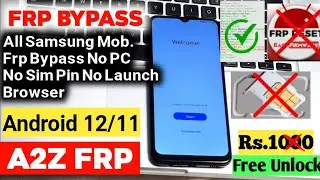 🔥2022 Samsung Frp | Android 12,11,10,9 | All Latest Samsung Frp Android 12,11 Tool