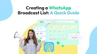 Creating a WhatsApp Broadcast List: A Quick Guide | Wati