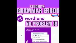 Get grammar help with Wordtune by adding it to your Google Chrome browser