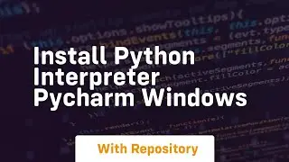 install python interpreter pycharm windows