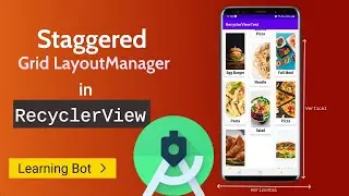 Staggered GridLayout Manager in RecyclerView- RecyclerView Tutorials
