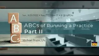 ABCs of Running a Practice, Part II | Acupuncture Live CEUs