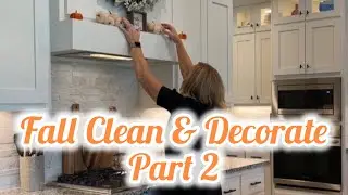 FALL CLEAN & DECORATE PART 2!