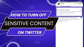How to Turn off TikTok Sensitve Content Settings (2022)