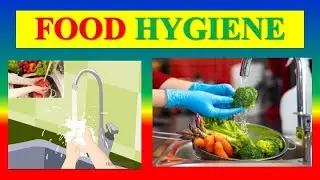 FOOD HYGIENE -  Define, Branches, Milk . Meat hygiene, Fish hygiene, Egg hygiene, Fruits hygiene,