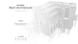 Lets talk about Autodesk Revit Architecture and BIM(Building Information Modeling) course