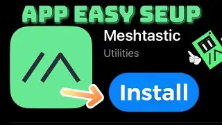 Meshtastic App Setup: Install and Setup Your Off-Grid Communication System—Straight to the Point!