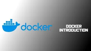 Introduction to Docker and its basics