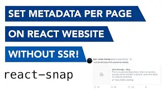 Set Metadata Per Page Without Server Side Rendering Using react-snap