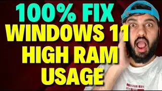 Fix Windows 11 High Ram Usage