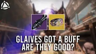 GLAIVES ARE KINDA NUTS NOW AFTER THE BUFF!