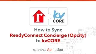 How to Sync ReadyConnect Concierge (Opcity) leads into kvCORE - using Google Sheets Sync