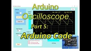 Arduino Oscilloscope Part 5: Arduino Code