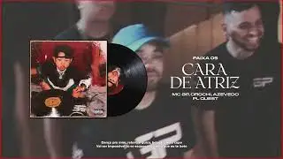 MC GP, Orochi, Azevedo, PL Quest - Cara de atriz (Visualizer) Prod RUXN