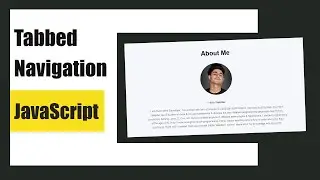 Creating a Tabbed Navigation Project from Scratch with HTML, CSS, and JavaScript