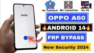 OPPO A60 FRP Bypass Android 14 | OPPO A60 FRP Unlock |OPPO A60 Gmail Account Remove/Lupa Akun Google