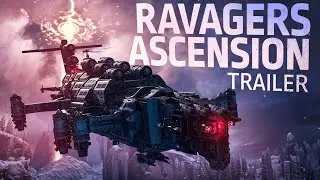 "Ravagers Ascension" Trailer