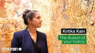 Artist Kirtika Kain talks about 'The illusion of your history' - 24th Biennale of Sydney