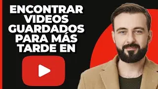 Cómo Encontrar Videos para Ver Más Tarde en la App de YouTube (Rápido y Simple)