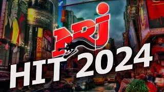 The Best Of Hit 2024 - Hit 2024 Nouveauté - Top Music N.R.J Hits 2024