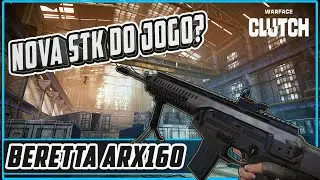 WARFACE - BERETTA ARX160 METENDO BALA! BORA JOGAR COM A NOVA STK DO JOGO.