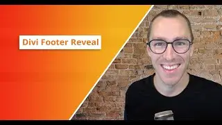 How to Create a Divi Footer Reveal (without a plugin!)