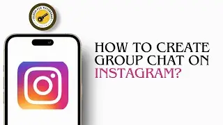 How To Create A Group Chat On Instagram