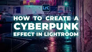 How to Create a Cyberpunk Neon Noir Effect in Lightroom