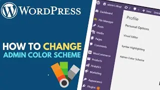 WordPress: How to Change the Admin Color Scheme