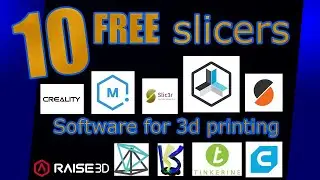 10 FREE fully functional SLICER softwares for 3dprinting!