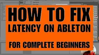 How to reduce latency on Ableton FOR BEGINNERS