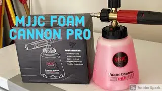 MJJC Foam Cannon Pro (My New Favorite)