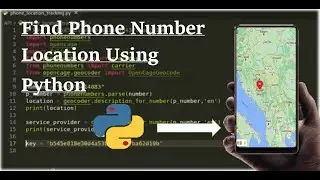 python project | Track Phone Number Location Using Python