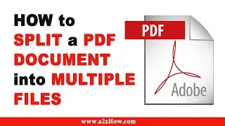 How to Split a PDF Document into Multiple Files