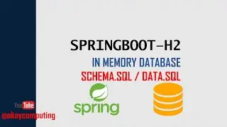 SPRINGBOOT H2 DB| H2 DATABASE | SCHEMA.SQL | DATA.SQL | RUN DDL DML on START UP  | OKAYJAVA