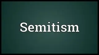 Semitism Meaning