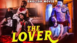 THE LOVER - English Movie | Superhit Romantic Thriller Full English Movie | Crime Movies In English