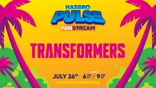 Transformers SDCC 2024 Brand Panel Fanstream | Hasbro Pulse