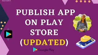 Publish App on Google Play Store  latest Video (updated)| Play Console New Updates 2021