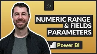 How to Use Numeric Range & Fields Parameters in Power BI Desktop (PBIX File Included!)